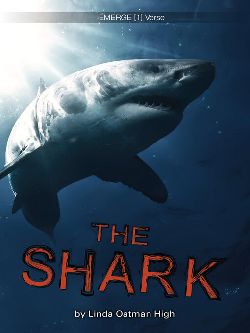 Title details for The Shark by Linda Oatman High - Available